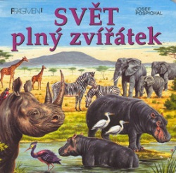 Svět plný zvířátek (Josef Pospíchal)