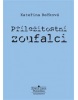 Příležitostní zoufalci (Kateřina Bečková)