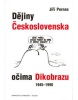 Dějiny Československa očima Dikobrazu 1945-1990 (Pavel Paleček, Martin Nekola, Jiří Pernes)