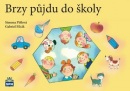Brzy půjdu do školy (Gabriel Filcík, Simona Pišlová)