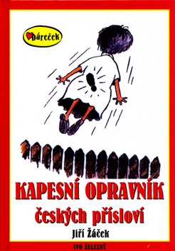 Kapesní opravník českých přísloví (Lubomír Lichý, Jiří Žáček)