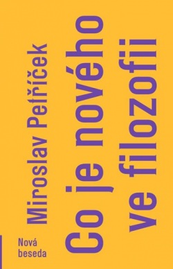 Co je nového ve filozofii (Miroslav Petříček)