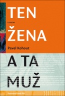 Ten žena a ta muž (Pavel Kohout)