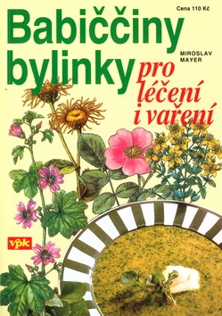Babiččiny bylinky (Miroslav Mayer)