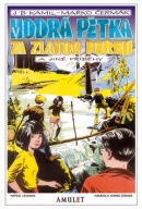Modrá pětka za zlatou peřejí (J. B. Kamil, Marko Čermák)
