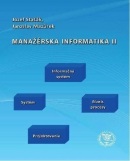 Manažérska informatika II (Jozef Stašák, Jaroslav Mazůrek)