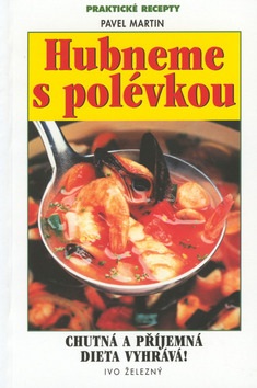 Hubneme s polévkou (Pavel Martin)