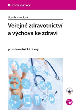 Veřejné zdravotnictví a výchova ke zdraví (Ludmila Hamplová)