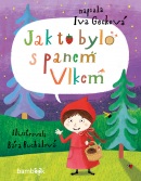 Jak to bylo s panem Vlkem (Iva Gecková, Bára Buchalová)