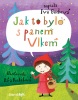 Jak to bylo s panem Vlkem (Hradišťan, Jiří Pavlica)