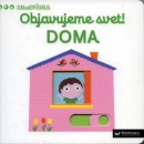 MiniPÉDIA – Objavujeme svet! Doma (Nathalie Choux)