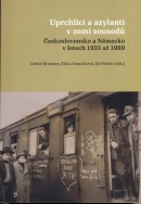 Uprchlíci a azylanti v zemi sousedů (Jiří Pešek, Edita Ivaničková, Detlef Brandes)