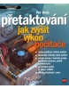 Přetaktování jak zvýšit výkon počítače (Petr Broža)