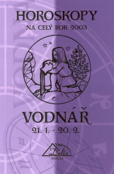 Horoskopy 2003 VODNÁŘ (Macek Delta)