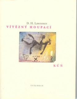 Vítězný houpací kůň (David Herbert Lawrence, Jiří Šalamoun)