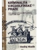 KRIMINALITA V RUDOLFÍNSKÉ PRAZE (Václav Čtvrtek)