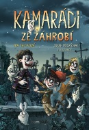 Kamarádi ze záhrobí (Iva Gecková, Josef Pospíchal)