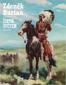 Zdeněk Burian: Širým světem (Vladimír Prokop)