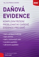 Daňová evidence - komplexní řešení problematiky daňové evidence pro OSVČ (Jana Pilátová)