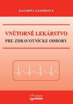 Vnútorné lekárstvo pre zdravotnícke odbory (Katarína Gazdíková)