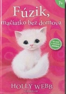 Fúzik, mačiatko bez domova - 2. vydanie (Holly Webb)