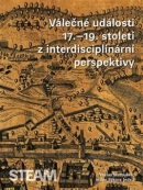 Válečné události 17.–19. století z interdisciplinární perspektivy (Milan Sýkora, Václav Matoušek)