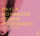 Teorie podivnosti (audiokniha) (Jitka Ježková, Pavla Horáková)