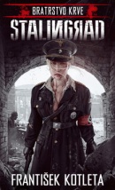 Bratrstvo krve Stalingrad (František Kotleta)