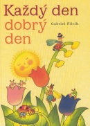 Každý den dobrý den (Gabriel Filcík)