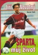 Sparta, můj život (Karel Felt, J. Novotný)