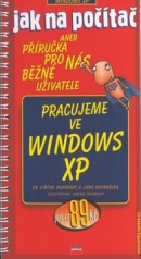 Pracujeme ve Windows XP (Jan Bednařík, Jiří Hlavenka)