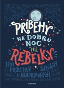 Príbehy na dobrú noc pre rebelky (1. akosť) (Miriam Ghaniová, Elena Favilli, Francesca Cavallo)
