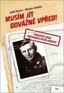 Musím jít odvážně vpřed! (Miroslav Kasáček, Luděk Navara)
