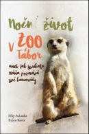 Noční život v ZOO Tábor aneb jak surikata Máňa poznává své kamarády (Filip Sušanka, Evžen Korec)