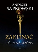 Zaklínač Búrková sezóna (1. akosť) (Andrzej Sapkowski, Karol Chmel)