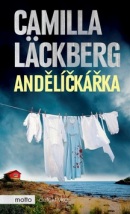 Andělíčkářka (1. akosť) (Camilla Läckberg)