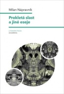 Prokletá slast a jiné eseje (Milan Nápravník)