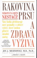 Rakovina prsu a zdravá výživa (Jon J. Michnovicz)