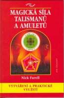 Magická síla talismanů a amuletů (Nick Farell)