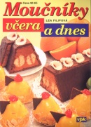 Moučníky včera a dnes (Lea Filipová)