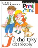 Já chci taky do školy (Astrid Lindgren, Marie Tichá)