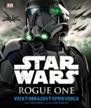 Star Wars Rogue One (1. akosť) (Pablo Hidalgo)