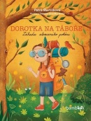 Dorotka na táboře (Zuzana Dreadka Krutá, Petra Martišková)