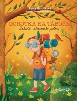 Dorotka na táboře (Zuzana Dreadka Krutá, Petra Martišková)