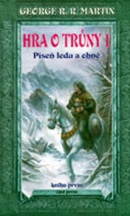 Hra o trůny 1 Píseň ledu a ohně Kniha první Část první (George R. R. Martin)