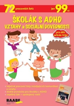 Školák s ADHD Vztahy a sociální dovednosti (Jaroslava Budíková, Juliana Gardošová, Jáchym Nádvorník, Jindřich Kobr, Veronika Pavlas Martanová, Monika Sedláková)
