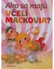 Ako sa majú včelí mackovia? (1. akosť)