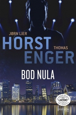 Bod nula (Thomas Enger, Jørn Lier Horst)