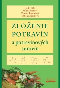 Zloženie potravín a potravinových surovín (Judit Süli, Zuzana Bujdošová, Anna Sobeková)