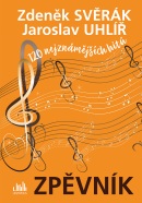 Zpěvník - Zdeněk Svěrák a Jaroslav Uhlíř (Jaroslav Uhlíř, Zdeněk Svěrák)